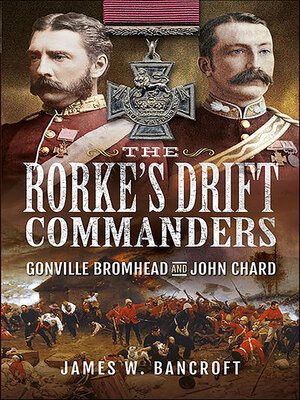 cover image of The Rorke's Drift Commanders
